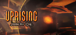 Uprising: Join Or Die