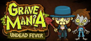 Grave Mania: Undead Fever