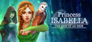 Princess Isabella: The Rise Of An Heir