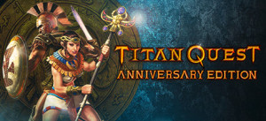 Titan Quest Anniversary Edition