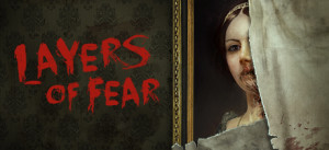 Layers Of Fear: Masterpiece Edition