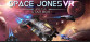 Space Jones VR