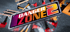 DANGER ZONE 2