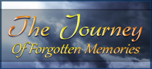 The Journey Of Forgotten Memories