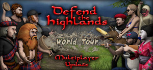 Defend The Highlands: World Tour