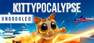 Kittypocalypse - Ungoggled