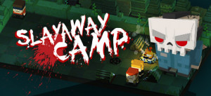 Slayaway Camp