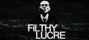 Filthy Lucre