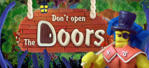 Don't Open The Doors!