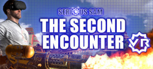 Serious Sam VR: The Second Encounter