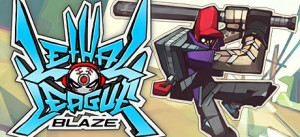 Lethal League Blaze