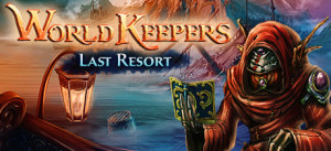 World Keepers: Last Resort