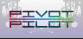 Pivot Pilot