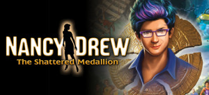 Nancy Drew: The Shattered Medallion