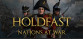 Holdfast: Nations At War