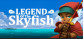 Legend Of The Skyfish