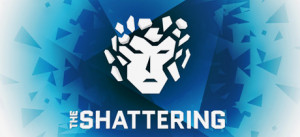 The Shattering