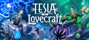 Tesla Vs Lovecraft