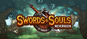 Swords & Souls: Neverseen