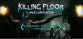 Killing Floor: Incursion