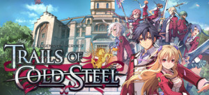 The Legend Of Heroes: Trails Of Cold Steel