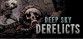 Deep Sky Derelicts