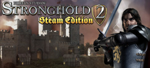 Stronghold 2: Steam Edition