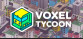 Voxel Tycoon