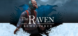 The Raven Remastered