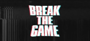 Break The Game