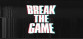 Break The Game