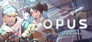 OPUS: Rocket Of Whispers