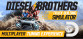 Diesel Brothers: Truck Building Simulator