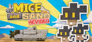 OF MICE AND SAND -REVISED-