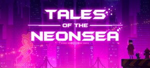 Tales Of The Neon Sea - Chapters 1-3