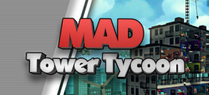 Mad Tower Tycoon