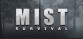 Mist Survival