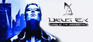 Deus Ex: Game Of The Year Edition