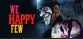 We Happy Few