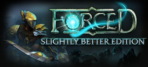 FORCED: Slightly Better Edition