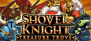 Shovel Knight: Treasure Trove