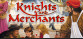 Knights And Merchants