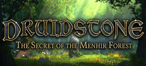 Druidstone: The Secret Of The Menhir Forest