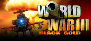 World War III: Black Gold