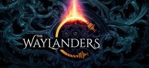 THE WAYLANDERS