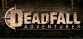 Deadfall Adventures