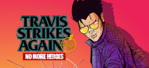 Travis Strikes Again: No More Heroes Complete Edition