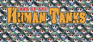 War Of The Human Tanks