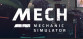 Mech Mechanic Simulator