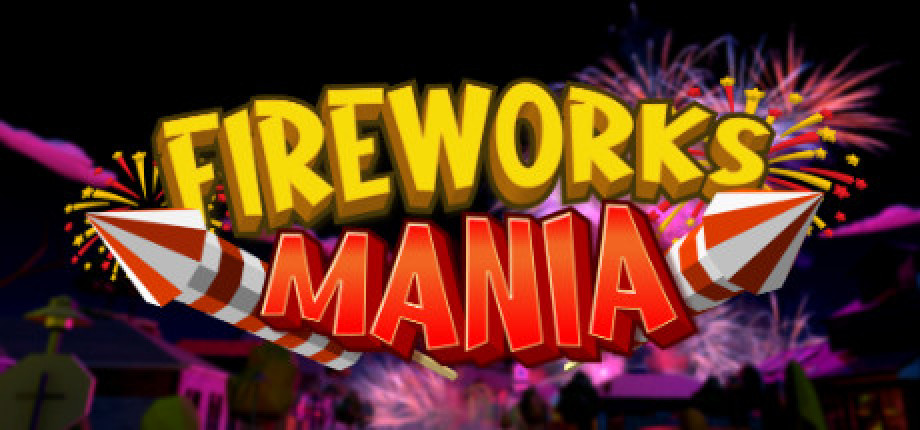 Игра фейерверки. Фейерверк Мания. Fireworks Mania Simulator. Симулятор запуска фейерверка. Fireworks Mania 2022.